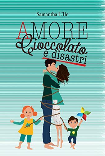 I Miei Magici Mondi Recensione Amore Cioccolato E Disastri Di