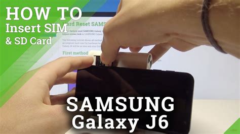 How To Insert SIM And SD Into SAMSUNG Galaxy J6 Set Up Nano SIM SD