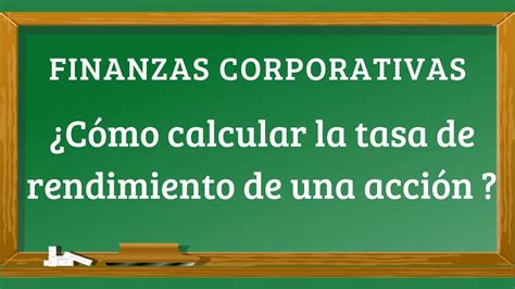 Cómo calcular la tasa de rendimiento de una acción YouTube