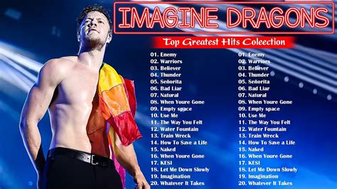 Imagine Dragons Greatest Hits Full Album The Best Songs Of Imagine Dragons 2022 Youtube