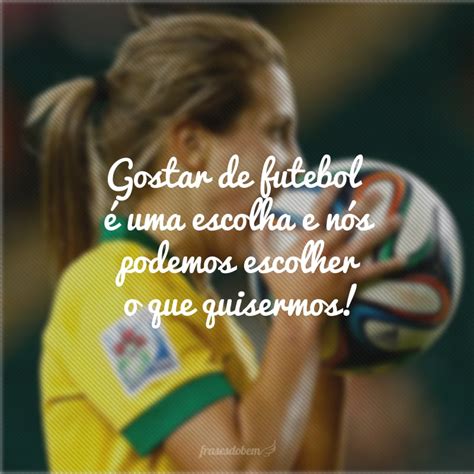 Frases De Futebol Motiva O Para Quem F Do Esporte Frases