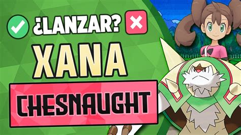 EVALUANDO a CHESNAUGHT y XANA SHAUNA Análisis POKEMON MASTERS EX