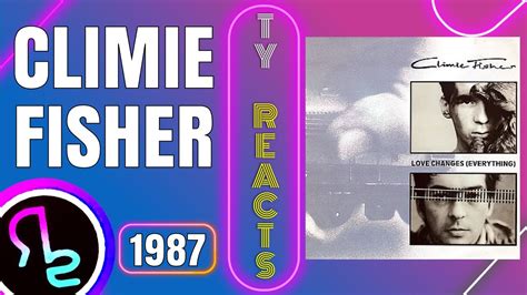 Ty Reacts To Climie Fisher Love Changes Everything YouTube