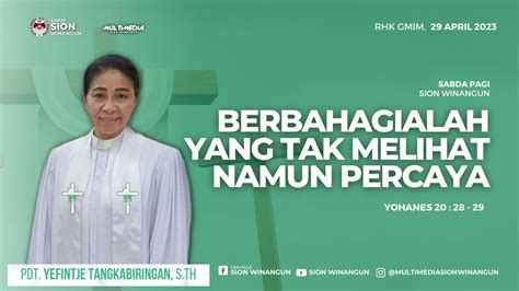 Berbahagialah Yang Tak Melihat Namun Percaya Sabda Pagi Sion Winangun