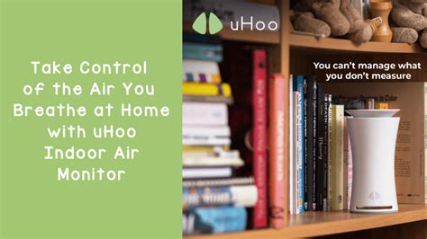 Take Control Of The Air You Breathe At Home With Uhoo Indoor Air Monitor Tribobot X Mom Nessly