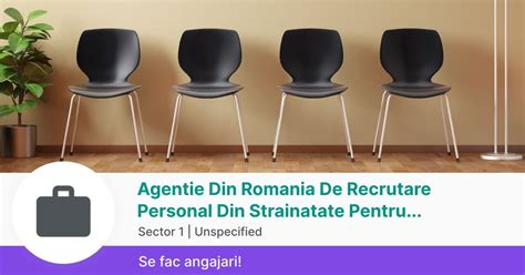 Agentie Din Romania De Recrutare Personal Din Strainatate Pentru