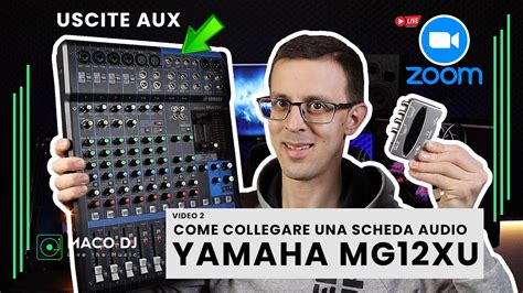 Come Collegare Il Mixer Mg Xu Alla Scheda Audio Per Fare Una Diretta