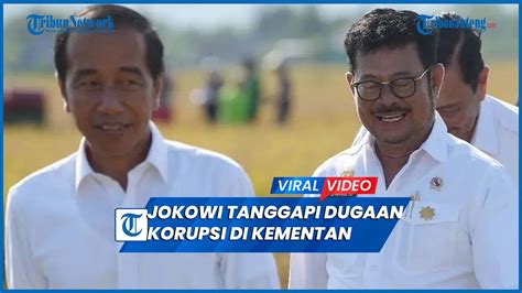 Jokowi Tanggapi Dugaan Korupsi Di Kementan Hati Hati Kelola Uang