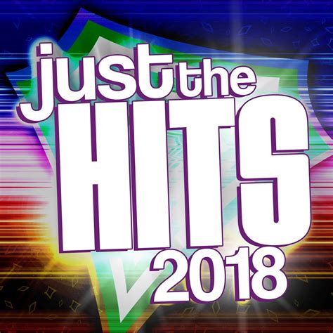 Various Artists Just The Hits 2018 Various Amazon Music