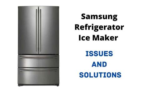 Samsung Fridge Ice Maker Not Making Ice How To Fix It Service Bulletin