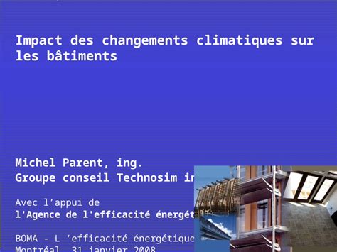 PPT Impact des changements climatiques sur les bâtiments Michel