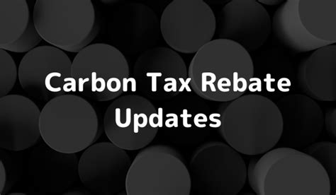 Canada Carbon Tax Rebate Confirmed Payment Amount Eligibility Dates