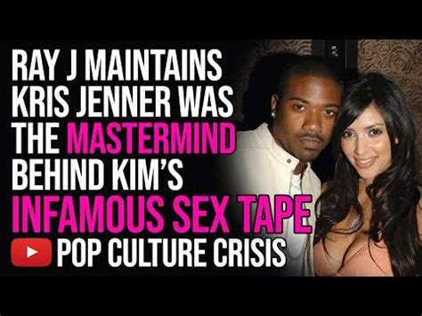 Ray J Maintains Kris Jenner Was The Mastermind Behind Daughter Kim S Infamous Sex Tape TIMCAST