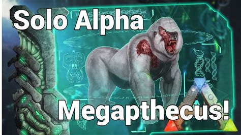 Solo Alpha Megapithecus Ark Survival Evolved Youtube