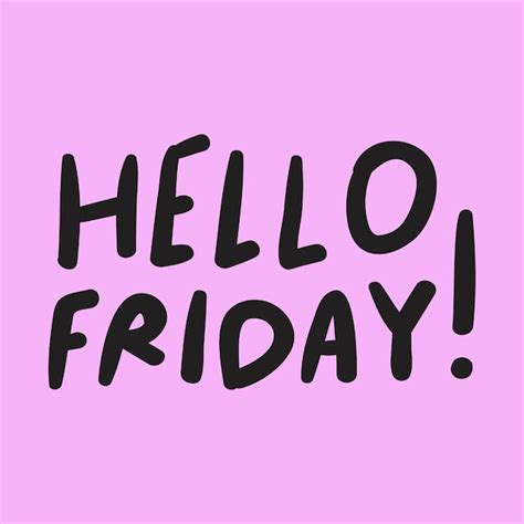 Premium Vector Hello Friday Graphic Design Words On Pink Background