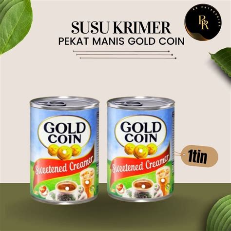 Susu Krimer Pekat Manis Gold Coin Sweetened Creamer 500g Shopee Malaysia