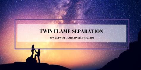 Twin Flame Separation - Twin Flame Connection