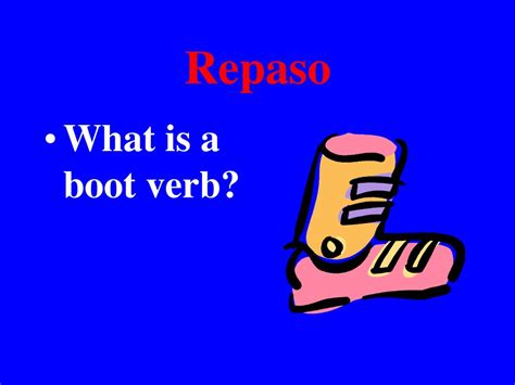 Repaso What Is A Boot Verb Ppt Descargar