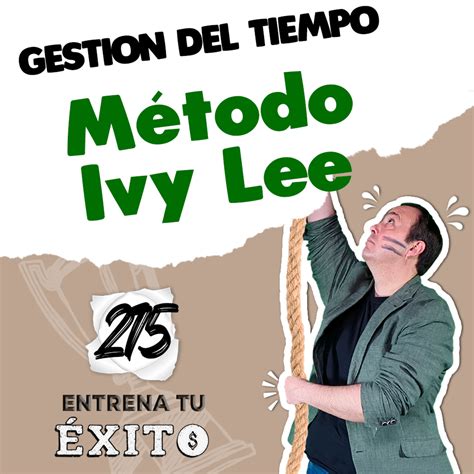 M Todo Ivy Lee Gesti N Del Tiempo Entrena Tu Xito Emprendimiento