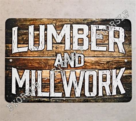 Metal Sign LUMBER & MILLWORK woodwork woodmill yard woodworker | Etsy