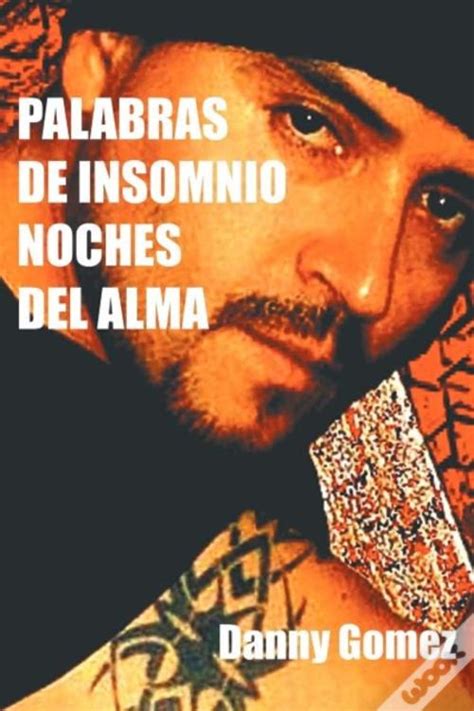 Palabras De Insomnio Noches Del Alma De Danny Gomez Livro Wook