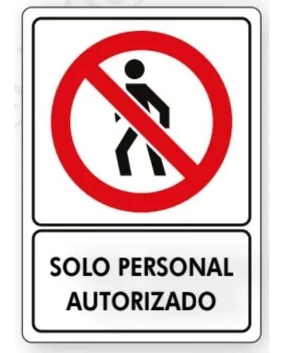 Se Alamiento Solo Personal Autorizado No Pasar X En Venta En