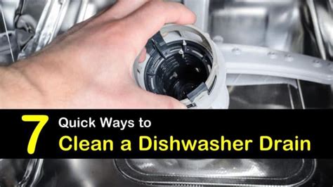 7 Quick Ways To Clean A Dishwasher Drain Clean Dishwasher Unclog