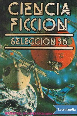 Ciencia Ficci N Selecci N Varios Autores Descargar Epub Y Pdf