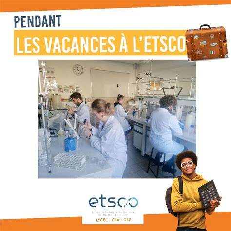 Pendant les vacances École Technique Supérieure de Chimie de l