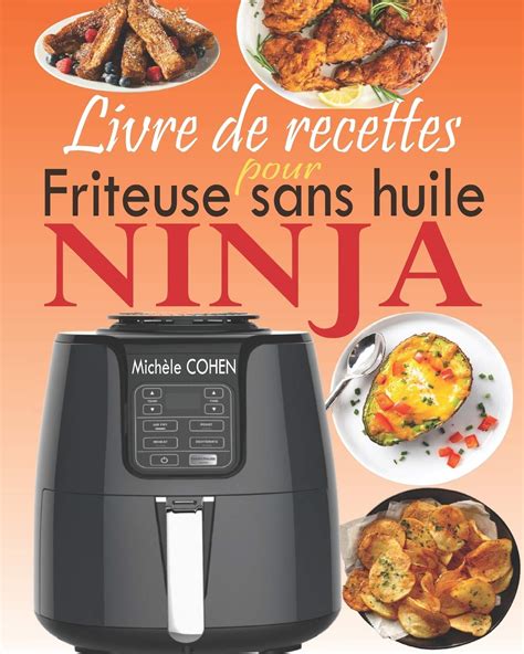 31 meilleures recettes de friteuses à air Ninja macuisineentoutgenre