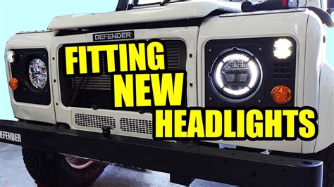 How To Fit New Headlights To The Land Rover Defender YouTube