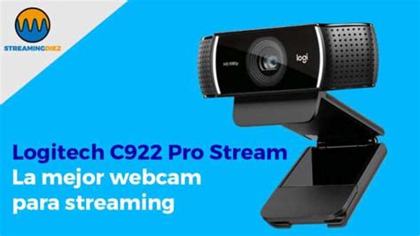 Análisis 【 Logitech C922 Pro Stream 】la Mejor Webcam Para Streaming