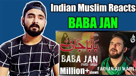 Indian Reaction Farhan Ali Waris Baba Jan Urdu Farsi 2020