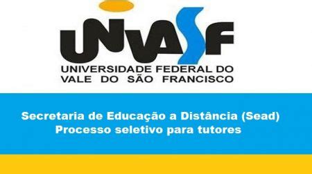 Secretaria de Educação a Distância Sead da Univasf realiza processo