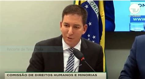 Ao Vivo Glenn Greenwald Fala Sobre A Vaza Jato Na CDHM Viomundo