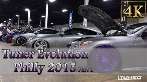 Tuner Evolution 2015 Philly Car Show Part 2 Youtube