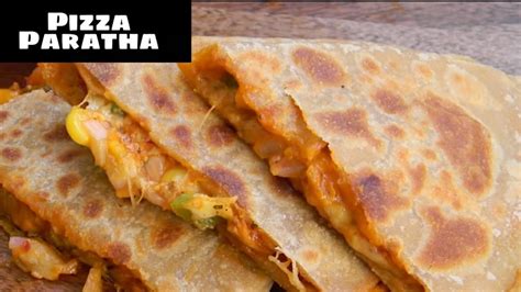 Wheat Flour Pizza Paratha How To Make Pizza Paratha पिज़्ज़ा पराठा