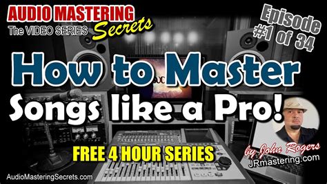 Audio Mastering Secrets Tutorial How To Master Your Songs 🎶 Step By Step Episode 1 Youtube