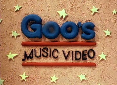 Goos Music Video Gumby Wiki Fandom