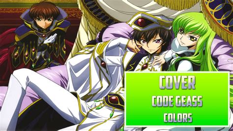 Code Geass Op Colors Cover By Gohan Youtube