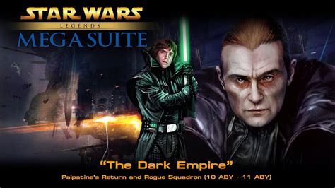 Star Wars Legends Mega Suite - "The Dark Empire" - YouTube