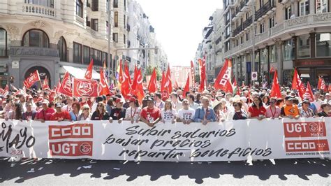 Los Sindicatos Salen A La Calle En Un Primero De Mayo Centrado En Subir Los Salarios