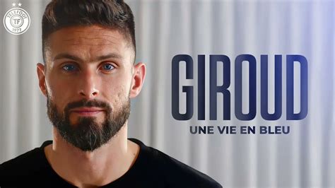 Pause Foot On Twitter Olivier Giroud Une Vie En Bleu Le Film XXL