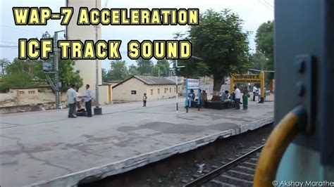 ICF Track Sounds Train Sounds Sewagram Express WAP 7 Acceleration