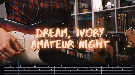 Amateur Night Dream Ivory Over Guitar Tab Lesson Tutorial Youtube