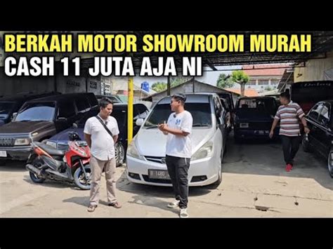 MURAH NI HARGA MOBIL BEKAS MURAH DI SHOWROOM BERKAH MOTOR CASH HANYA 11