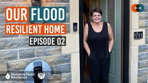 Our Flood Resilient Home Episode 02 Youtube