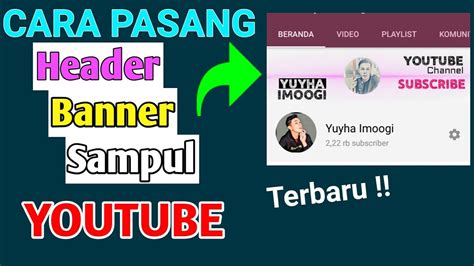 Pasang Header Banner Youtube Pakai Hp Youtube