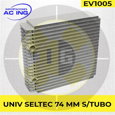 EVAPORADOR UNIV SELTEC 74 MM S TUBO REF EV1005 IMPORTACIONES AC ING