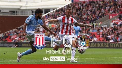 Stoke City 1 0 Coventry City Lewis Baker Scores Late To Secure Opening